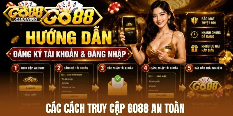 Các cách truy cập Go88 an toàn