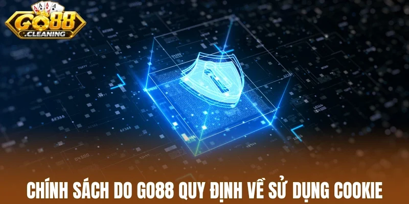 Chính sách do Go88 quy định về sử dụng cookie