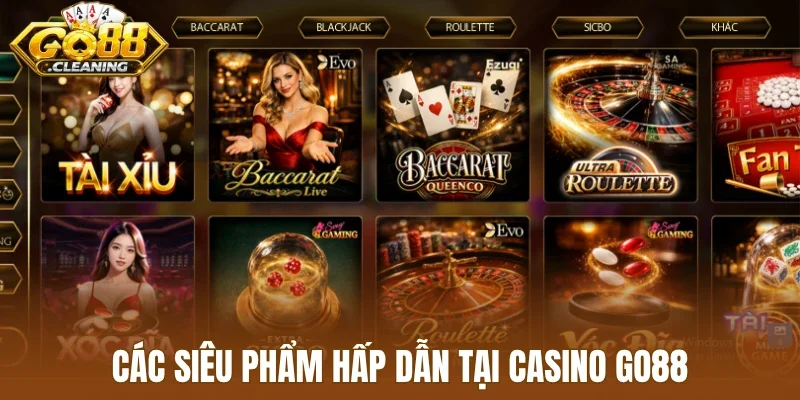 Các siêu phẩm hấp dẫn tại casino Go88