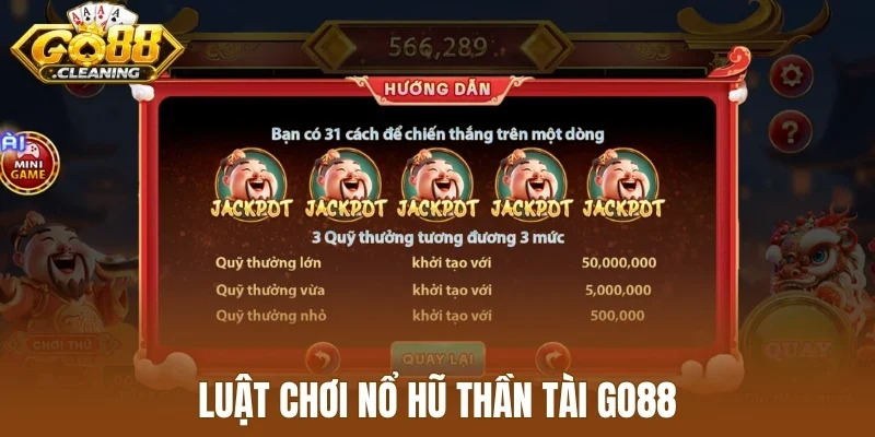 Luật chơi nổ hũ thần tài Go88