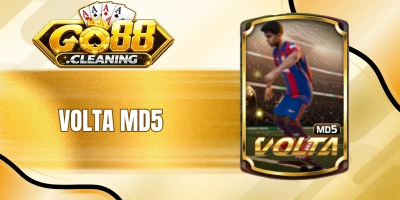 Volta MD5 Go88 - Trải Nghiệm Cược Bóng Đá Đỉnh Cao, Minh Bạch 