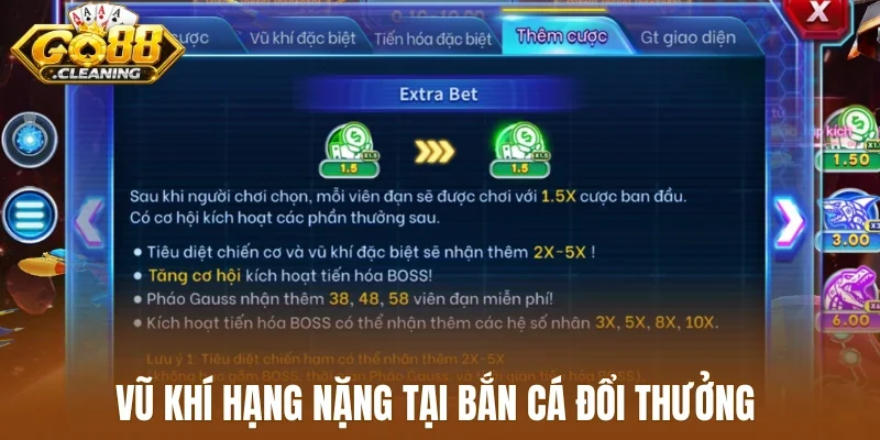 Vũ khí hạng nặng tại bắn cá đổi thưởng 